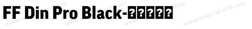 FF Din Pro Black字体转换